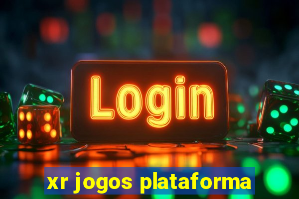 xr jogos plataforma